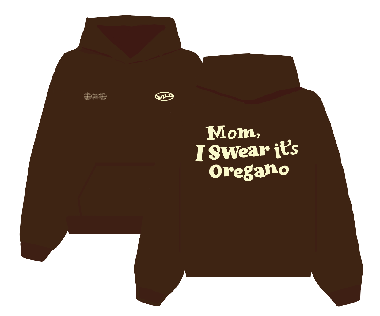 MOM, I SWEAR IT'S OREGANO