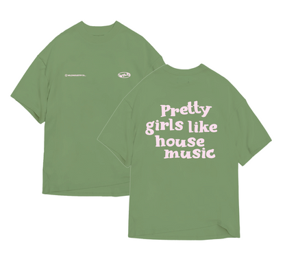 PRETTY GIRLS LIKE HOUSE MUSIC