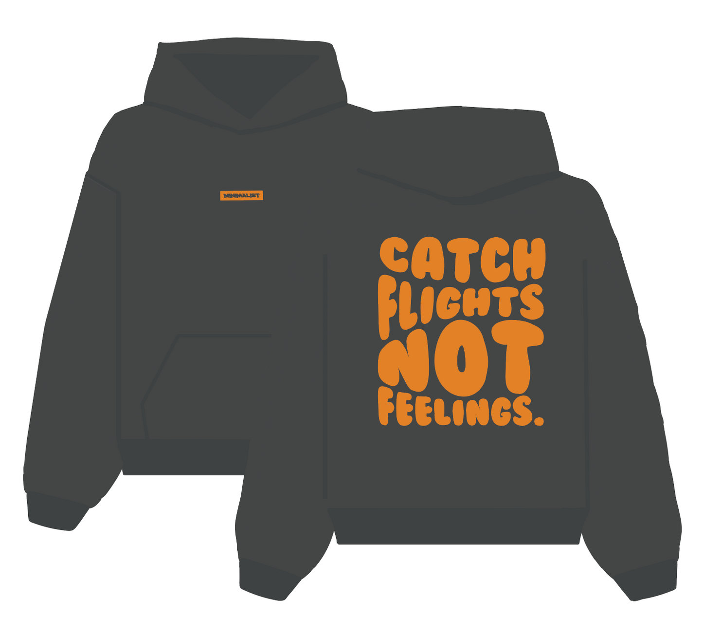 CATCH FLIGHTS NOT FEELINGS - GREY HOOD
