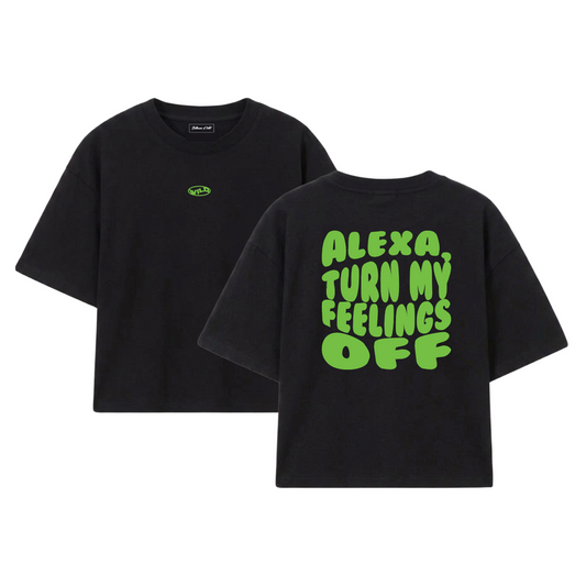 ALEXA TURN MY FEELINGS OFF